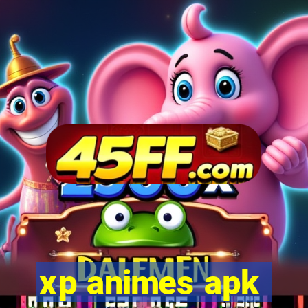 xp animes apk